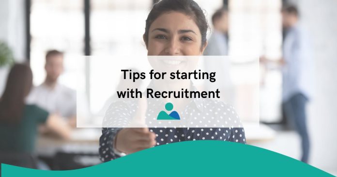 Tips for starting with recruitment